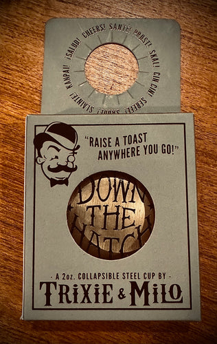 Down The Hatch!